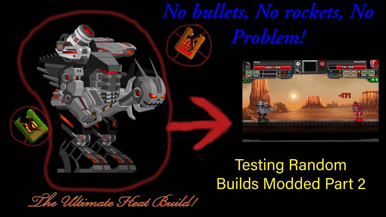 No Bullets, No Rockets, No Problem! Testing Random Builds Modded Part 2