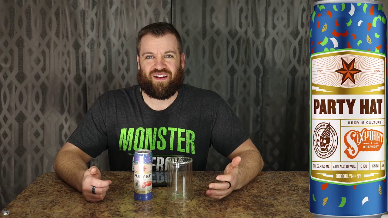 Sixpoint Brewery Party Hat Review 0IBU NEIPA