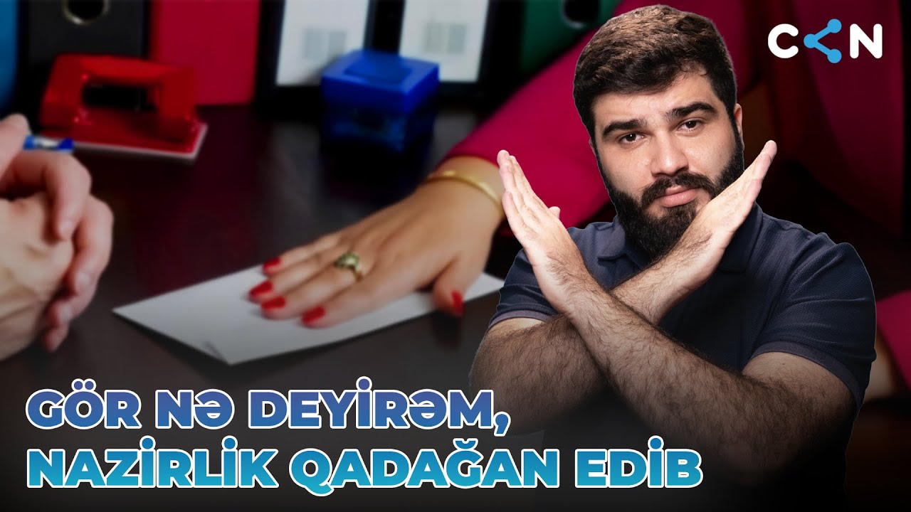 Gör Nə Deyirəm, Nazirlik Qadağan Edib