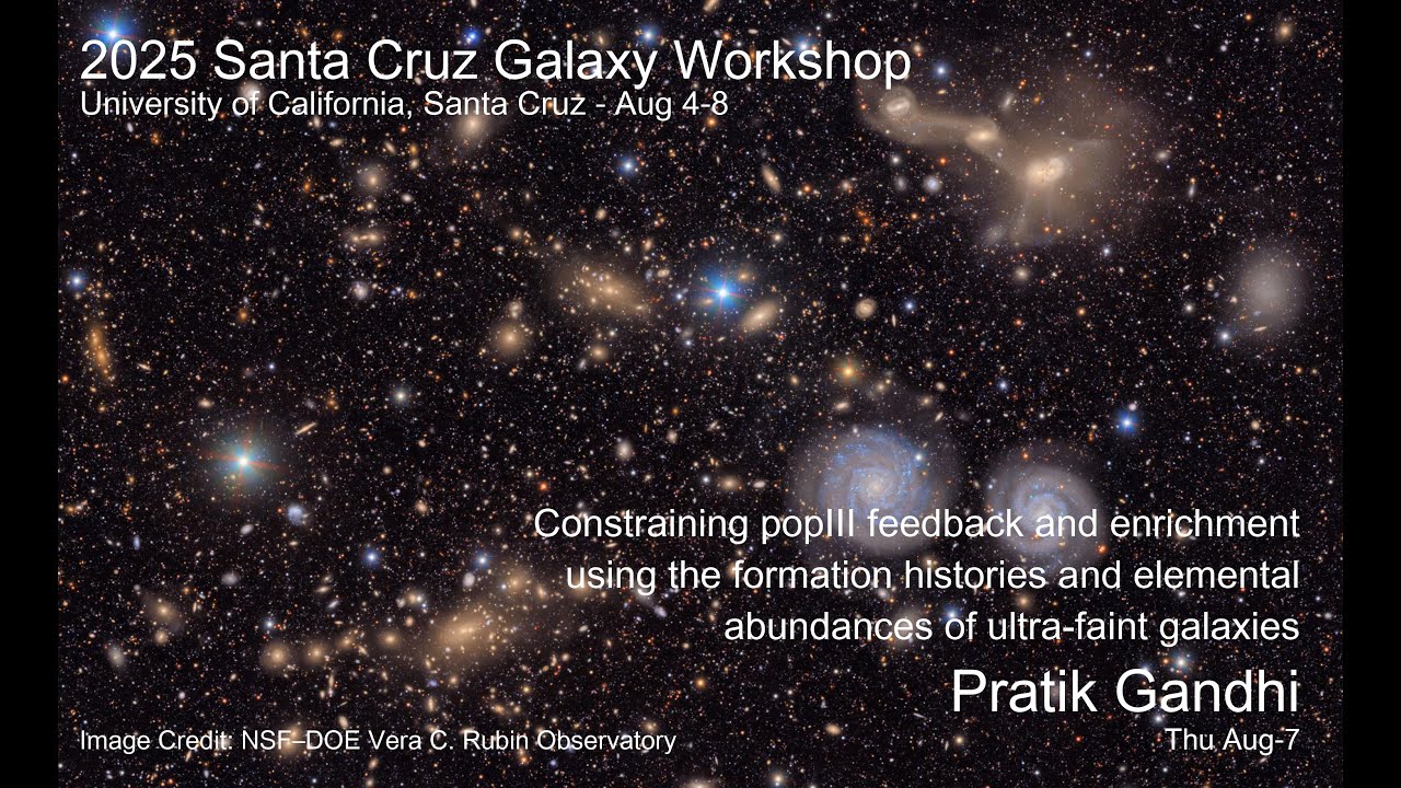 2025 UCSC Galaxy Workshop: Pratik Gandhi Constraining popIII feedback and enrichment using the...