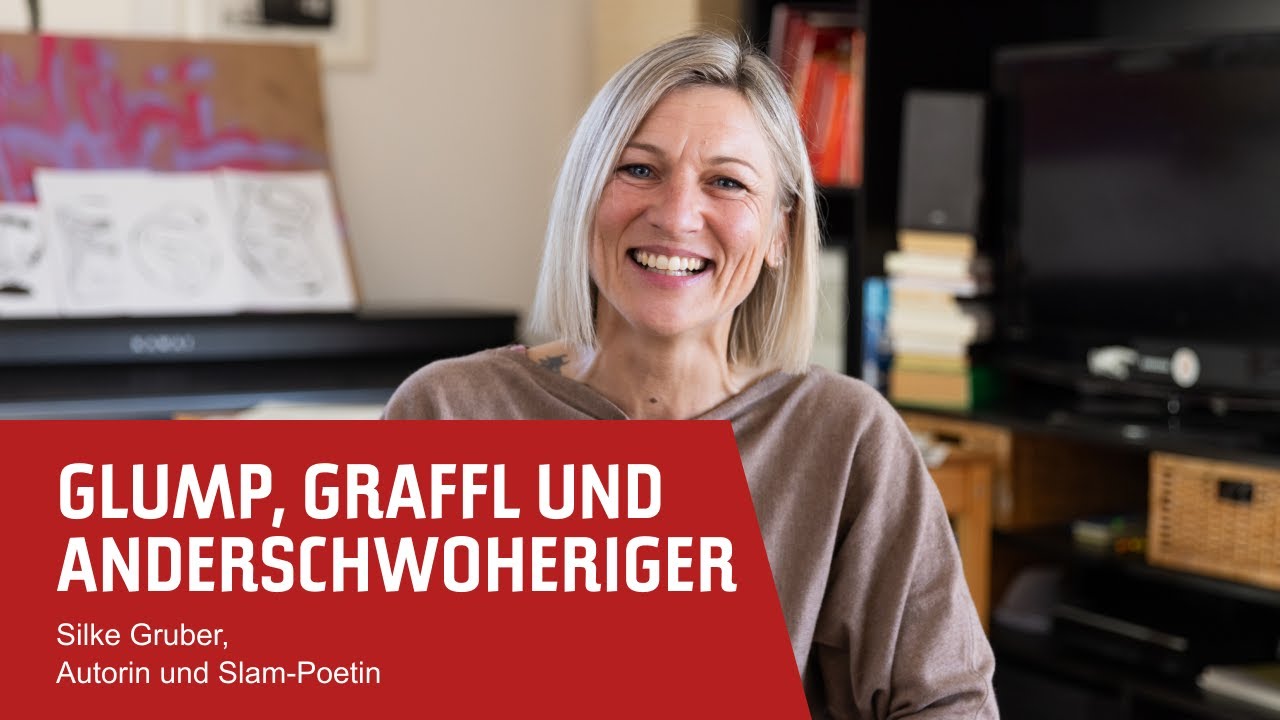 Glump, Graffl und Anderschwoheriger: Silke Gruber | #unsereins