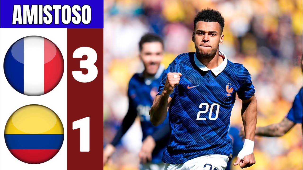 Colombia - Francia 1-3 Resumen y Goles | Amistoso Internacional 2026