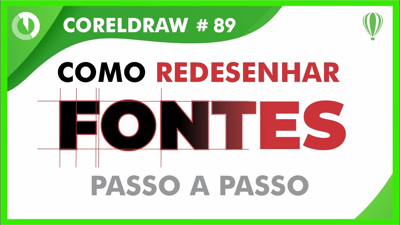 Como redesenhar letras e fontes no Corel Draw de modo fácil