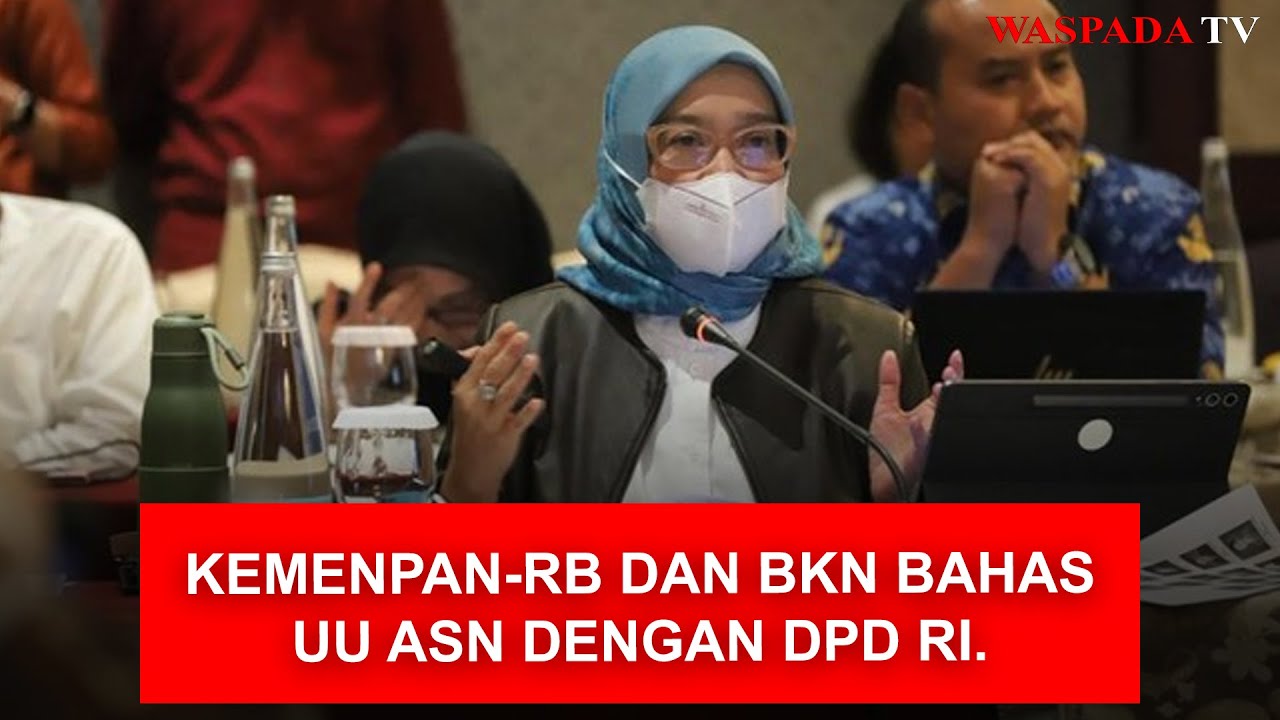 KemenPAN-RB dan BKN Bahas Implementasi UU ASN Bersama DPD RI
