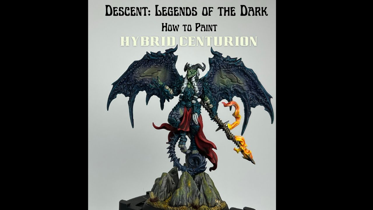 Episode 17: How to Paint the Hybrid Centurion from Descent: Legends of the Dark