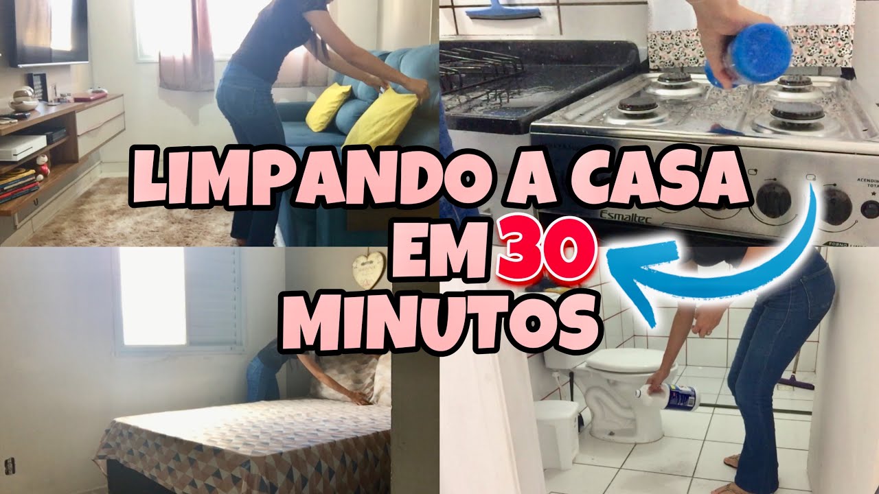 LIMPANDO A CASA INTEIRA EM 30 MINUTOS | DESAFIO DA LIMPEZA DA CASA