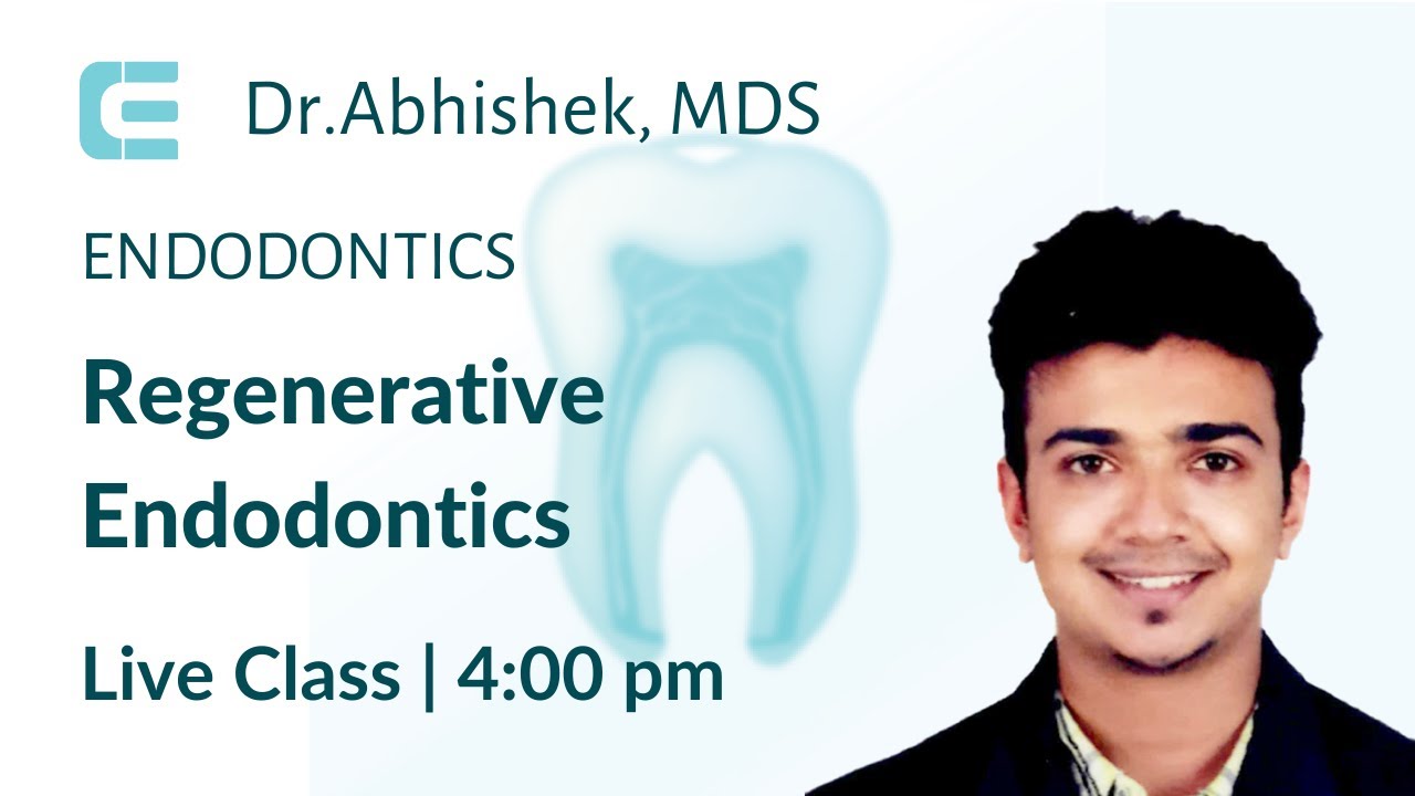 Regenerative Endodontics | Endodontics | NEET MDS 2022