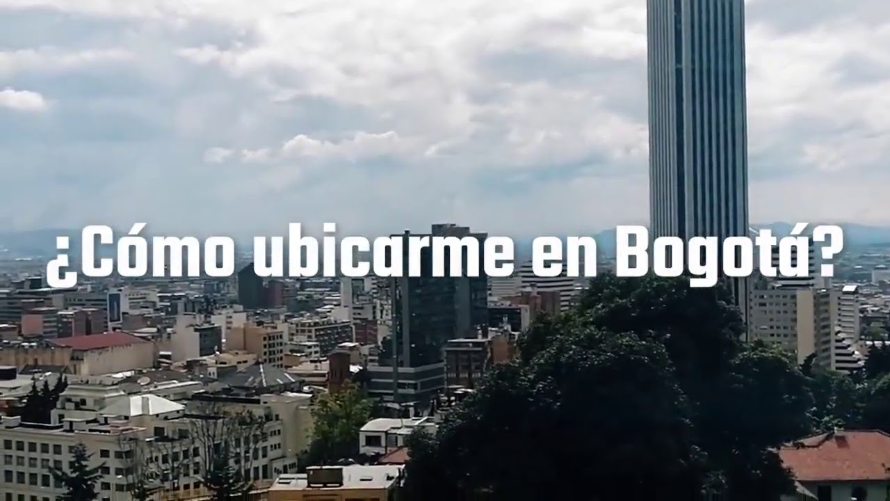 ¿Cómo ubicarme en Bogotá?