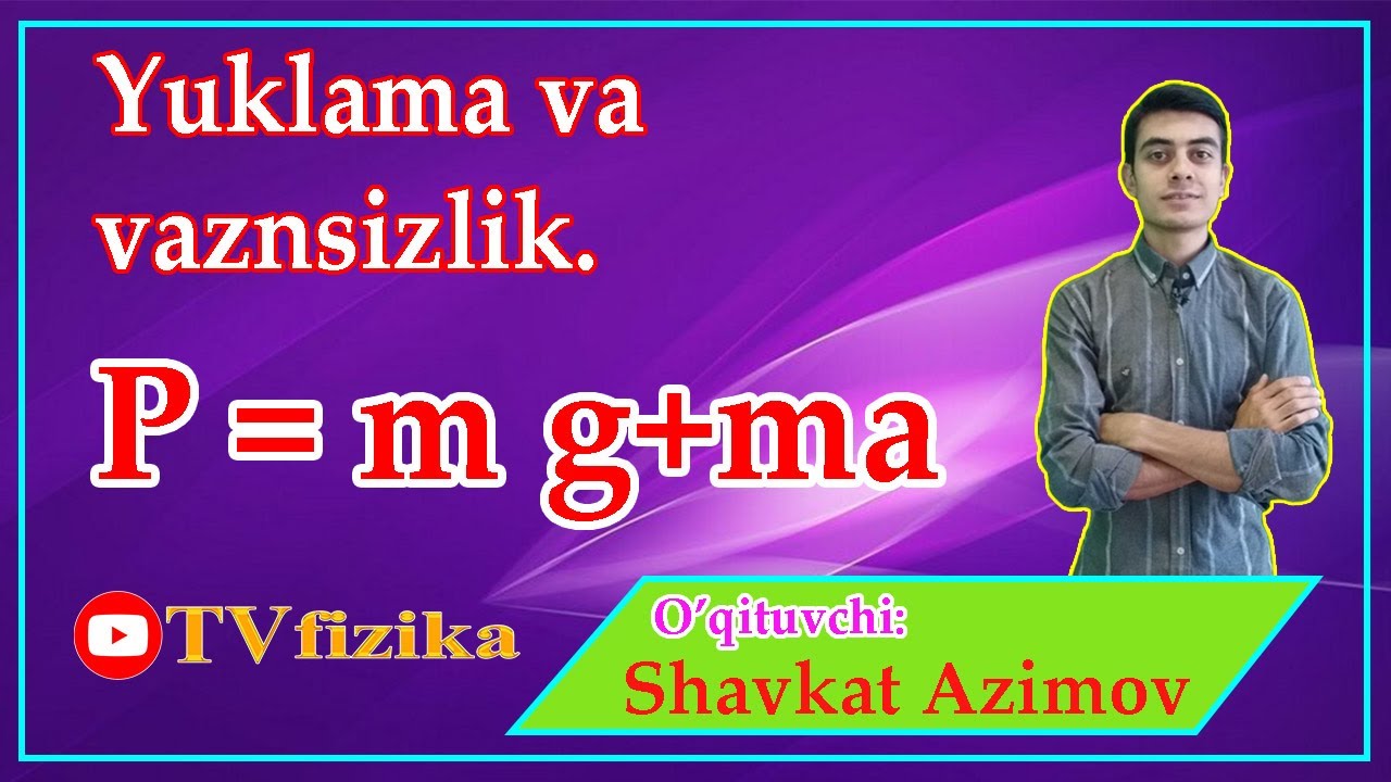 #31 Yuklama va vaznsizlik. Юклама ва вазнсизлик. Нагрузка и невесомость