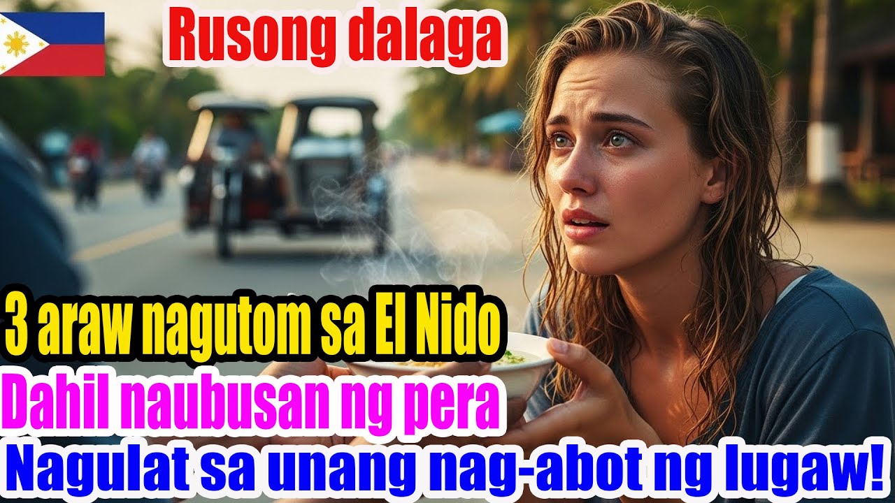 Babaeng Ruso 3 Araw Nagutom sa El Nido dahil Wala nang Pera– Laking Gulat sa Unang Nagbigay ng Lugaw