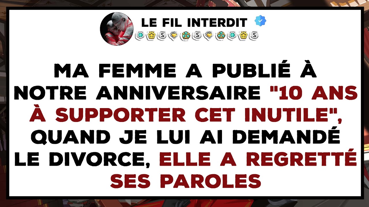 Ma femme a publié à notre anniversaire 10 ANS À SUPPORTER CET INUTILE, je lui ai demandé LE DIVORCE