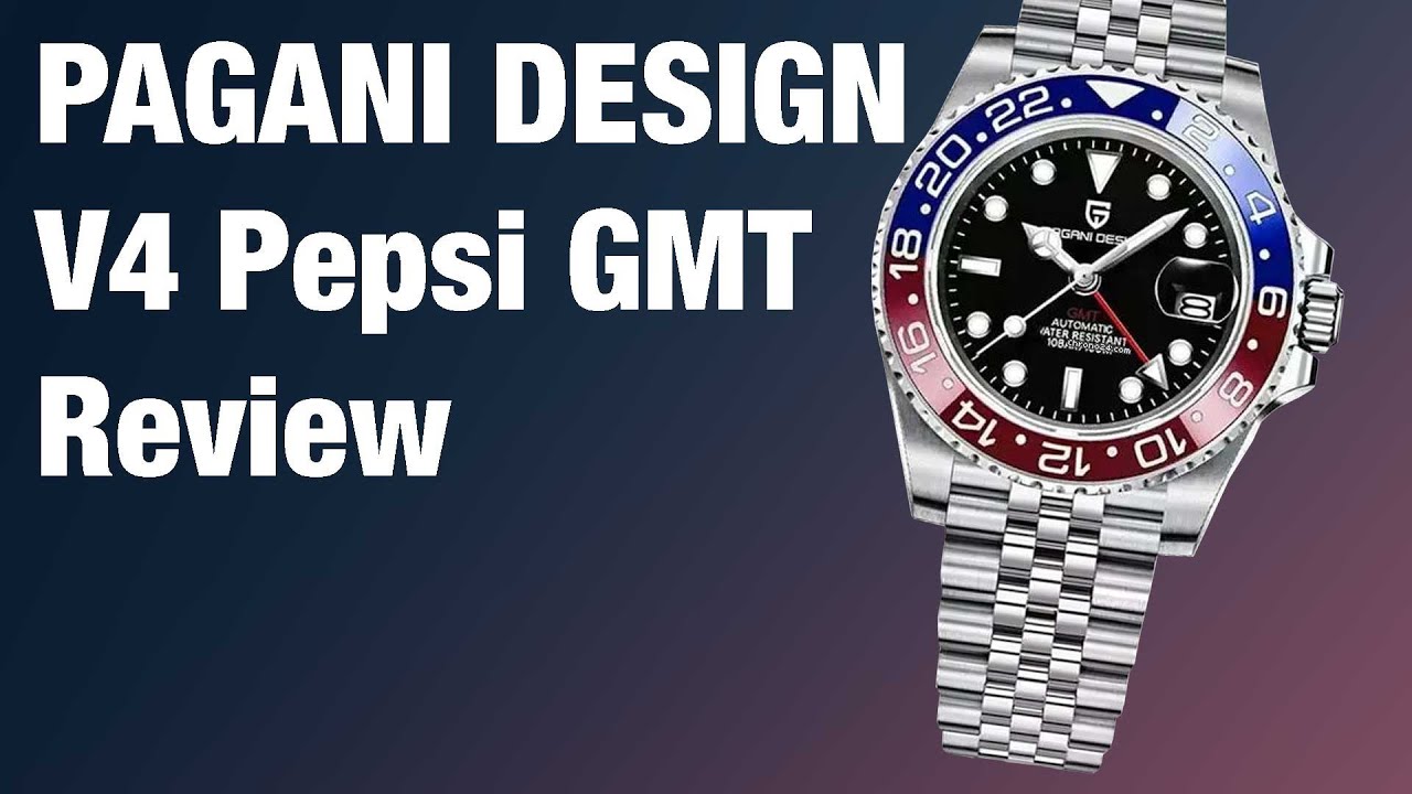 Обзор Pagani Design V4 Pepsi GMT &mdash; лучшие бюджетные часы GMT?