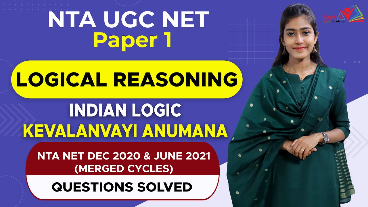 Indian Logic | Kevalanvayi Anumana | Logical Reasoning | NTA UGC NET Paper 1 Coaching | Apple B