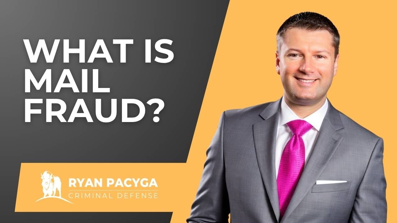 What is Mail Fraud? Lawyer explains.