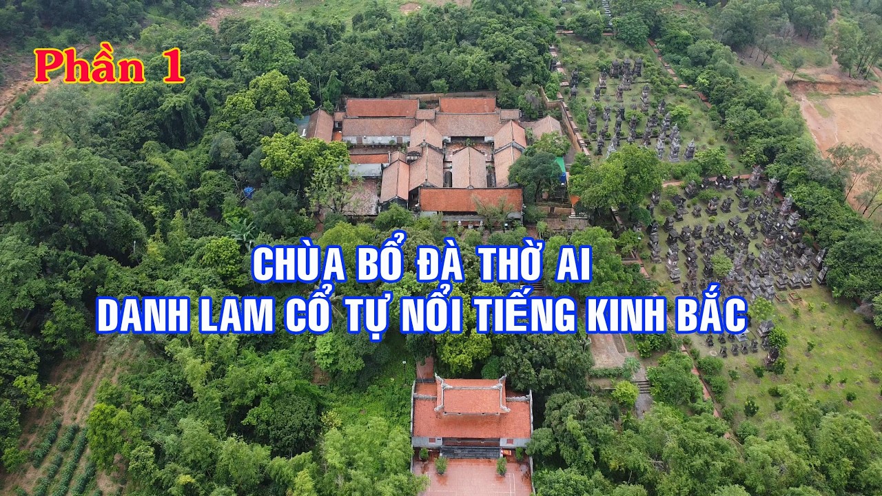 Chùa Bổ Đà thờ ai -  Danh lam cổ tự nổi tiếng vùng Kinh Bắc. #BổĐà #chuacoupleonthego