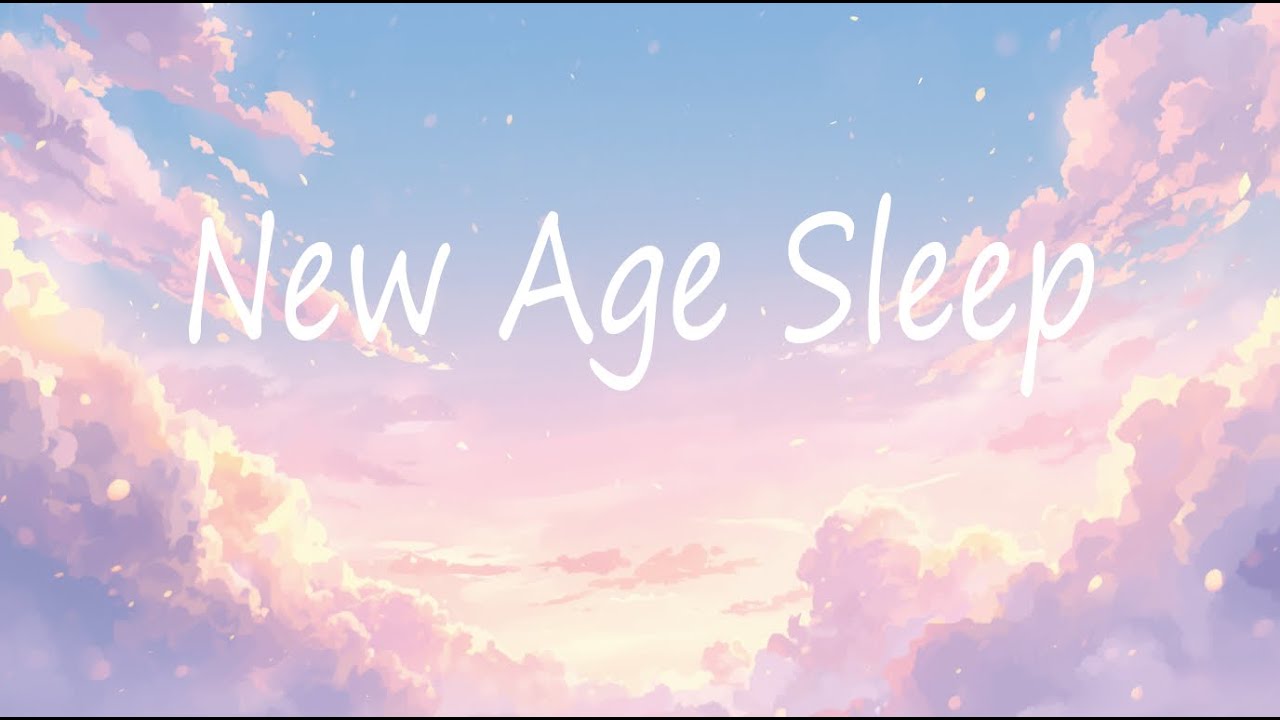 New Age Sleep