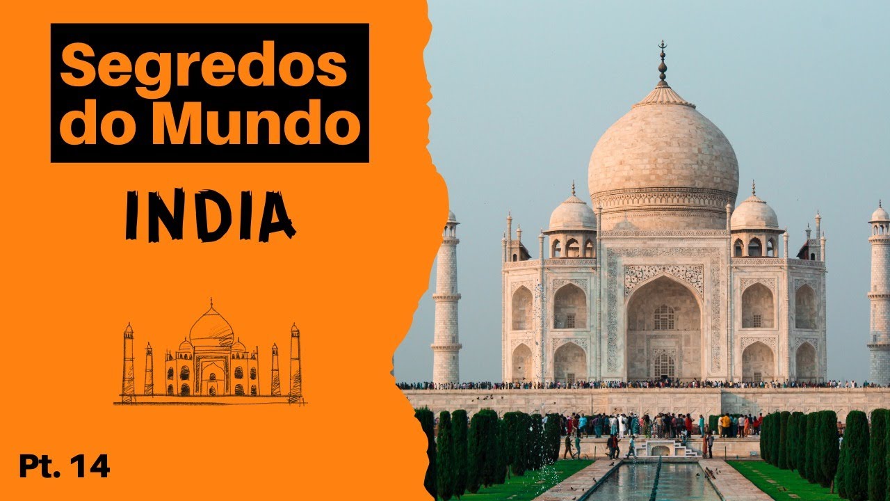 Programa 14 Segredos do Mundo ÍNDIA