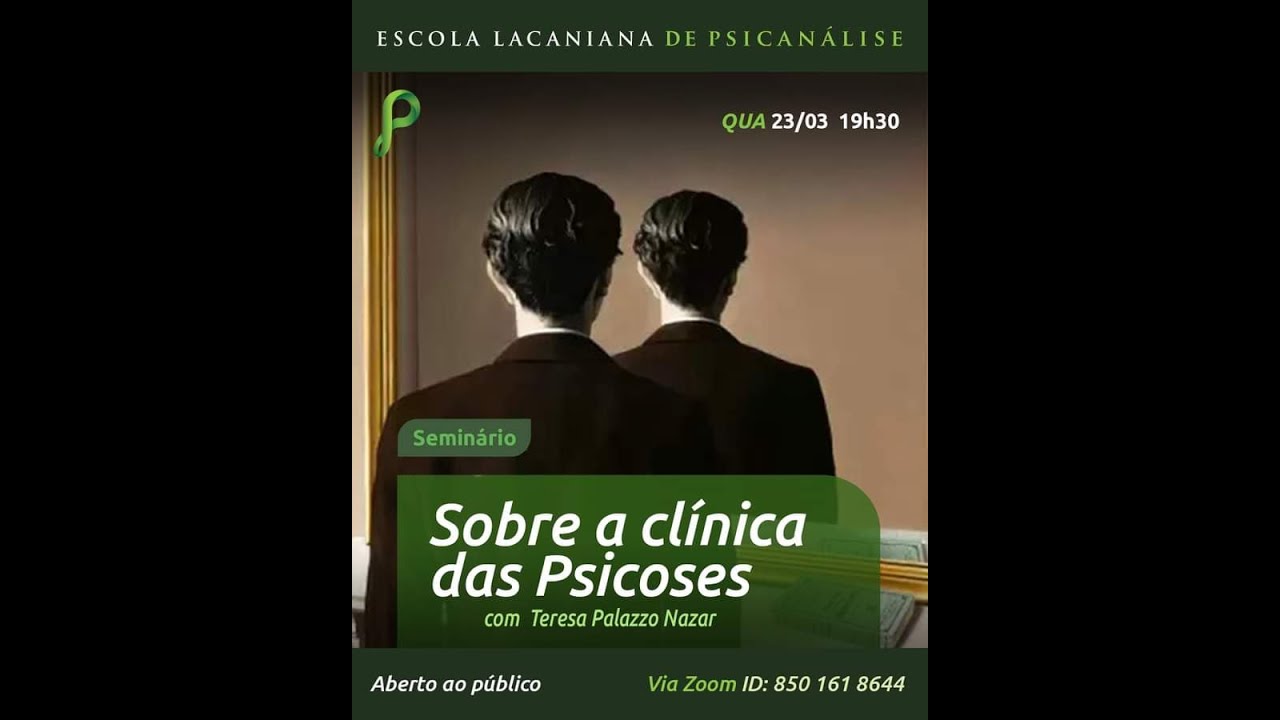 Seminário: Sobre a clínica das psicoses