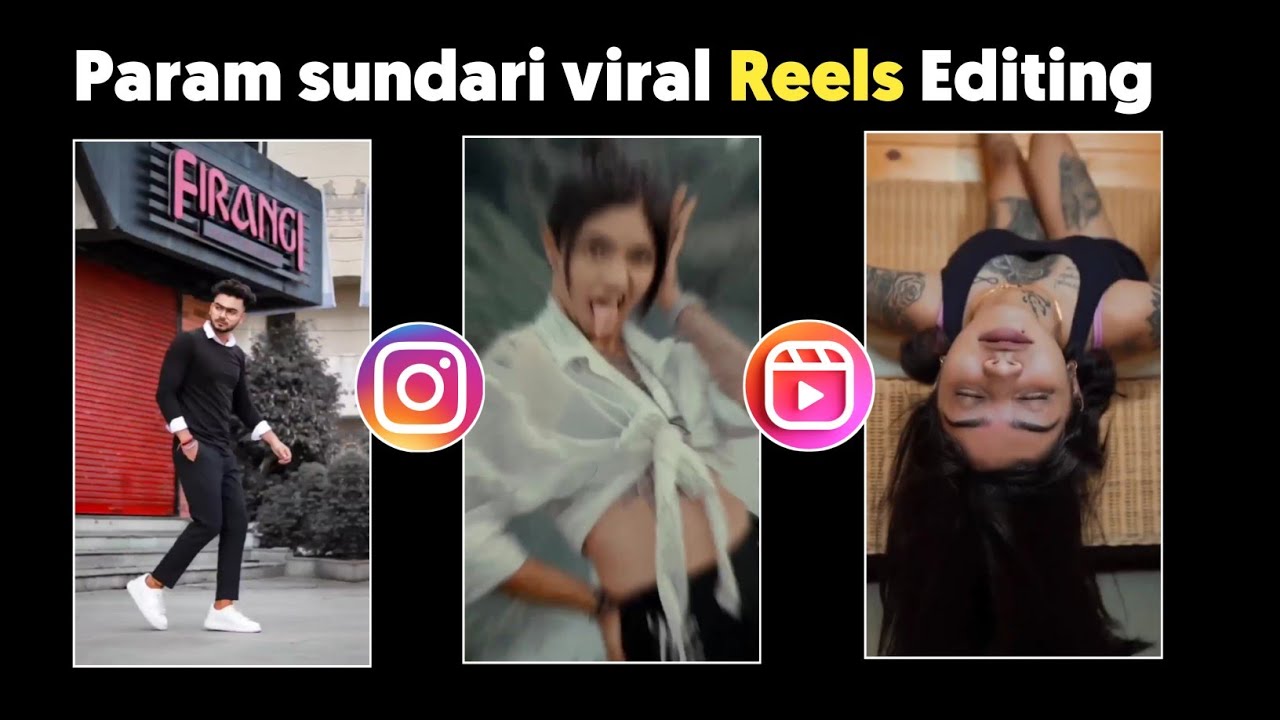 PARAM SUNDARI REEL EDITING TUTORIAL | REEL NEW TREND | REEL EDITING TUTORIAL | INSTAGRAM REEL VIDEO