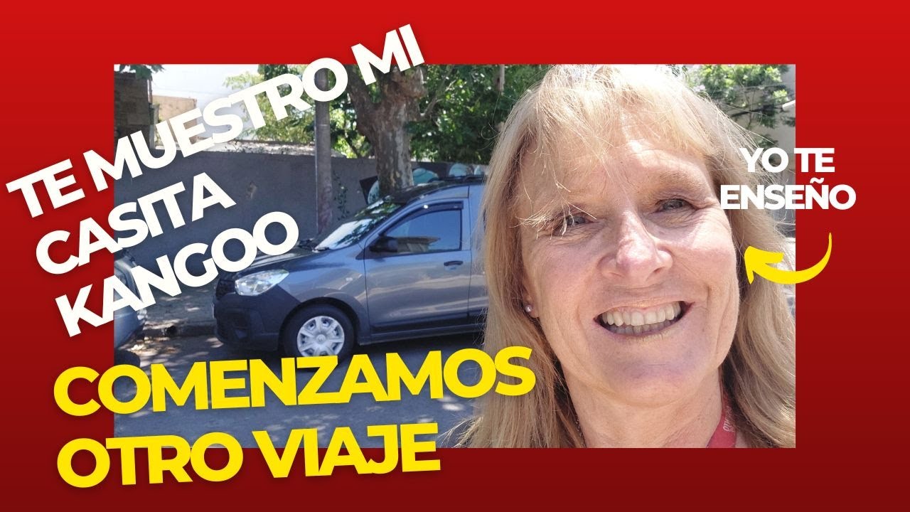 Te muestro mi casita Kangoo en este nuevo viaje