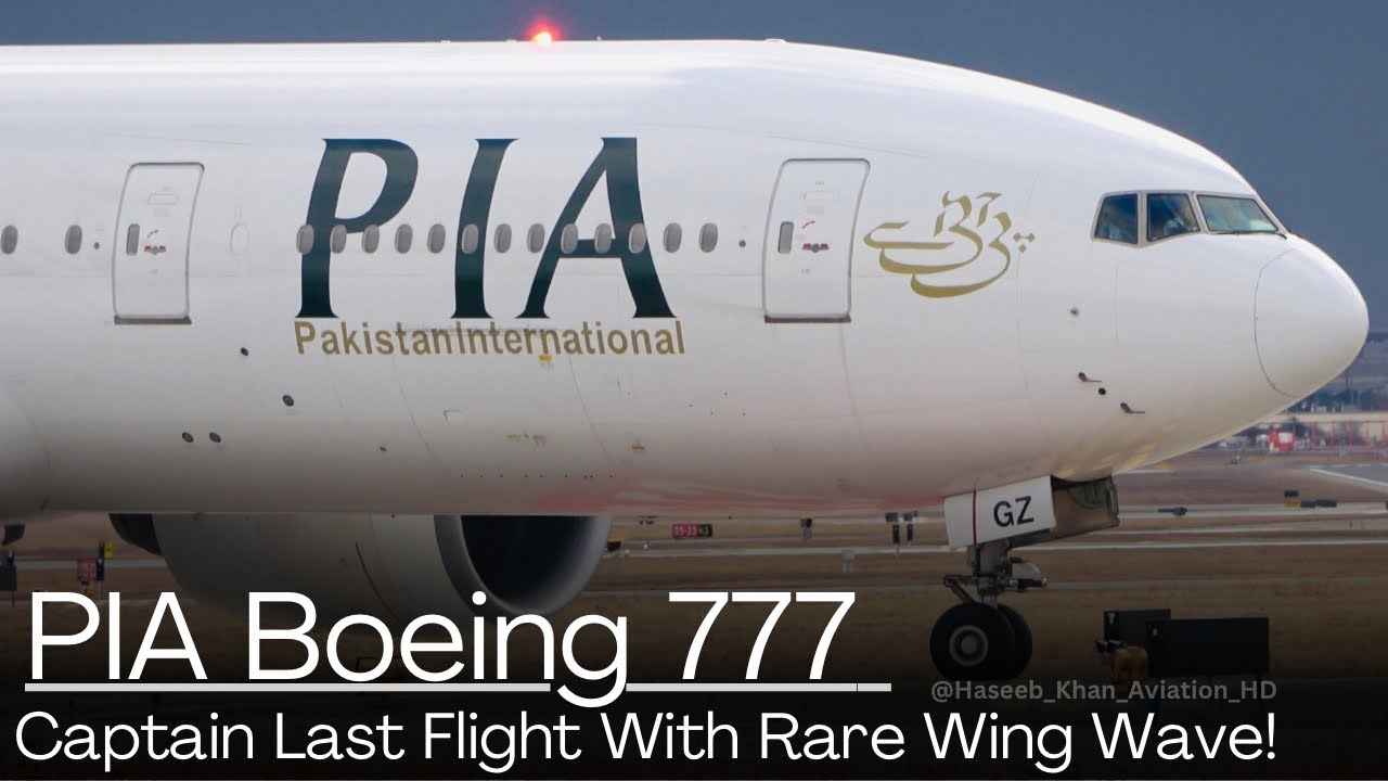 PIA Captain Last Flight With Rare WING WAVE! Boeing 777 Toronto To Karachi #pakistan #pia #karachi