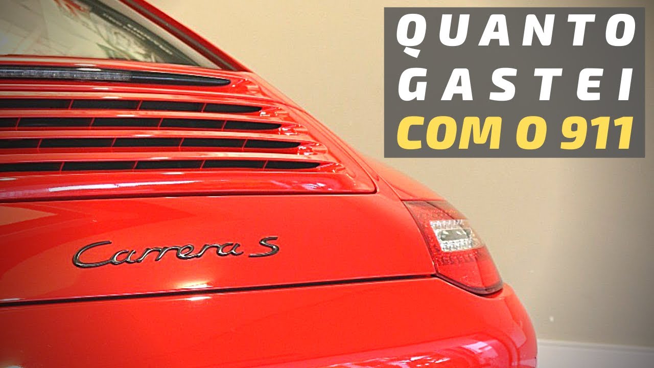 PORSCHE 911: QUANTO ME CUSTOU ATÉ HOJE?