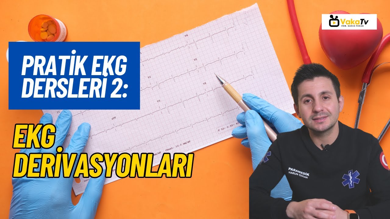 Pratik EKG Dersleri 2: Derivasyonlar, Defi-Monitör Çeşitleri