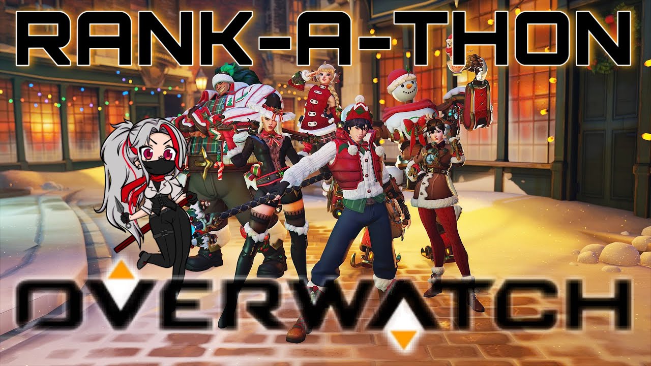 [RANK-A-THON] OVERWATCH DAY 1: FIRST STREAM OF YEAR BUT ALSO A WHILE :P