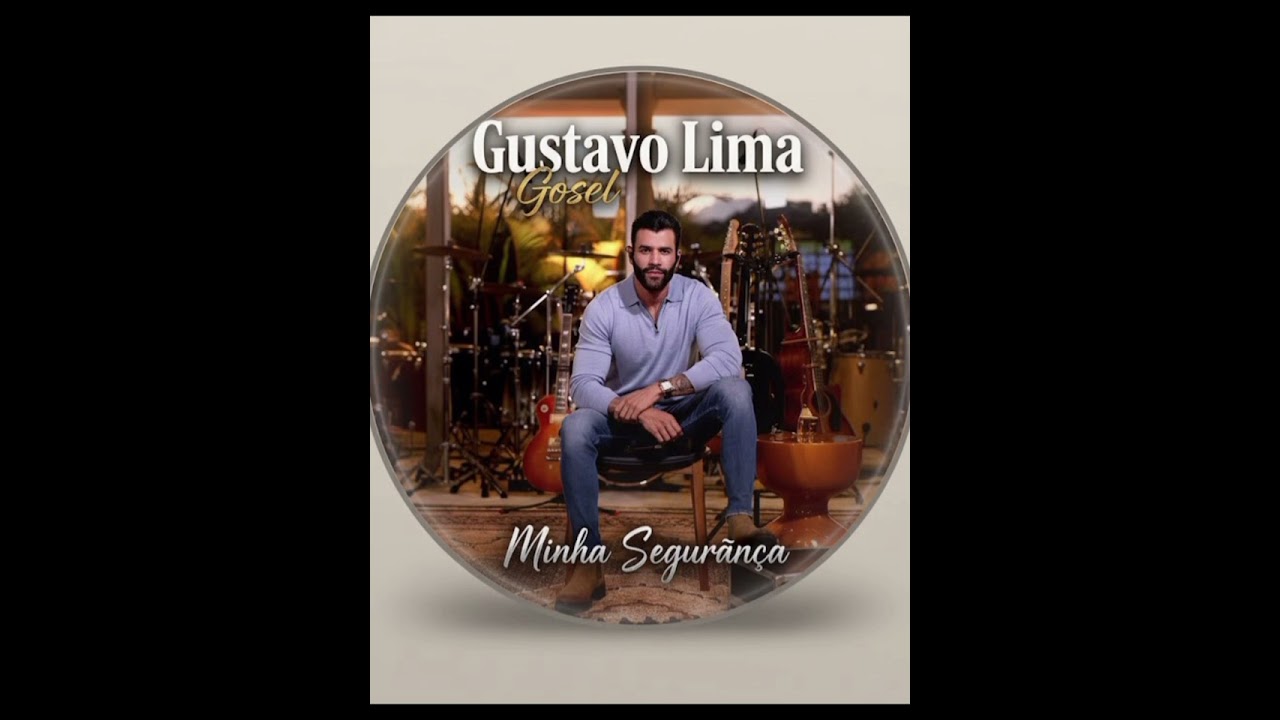Gustavo Lima Gospel// Minha segurança 