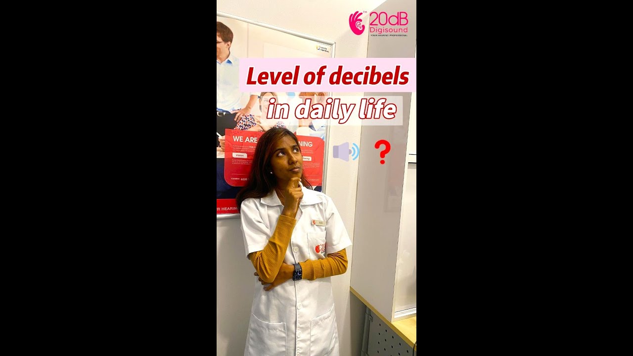 Levels of decibels (dB) in daily life? Let our 20dB Digisound audiologist tell you!