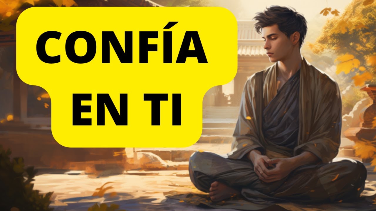 CUENTO ZEN y 3 HÁBITOS PARA POTENCIAR TU CONFIANZA INTERIOR