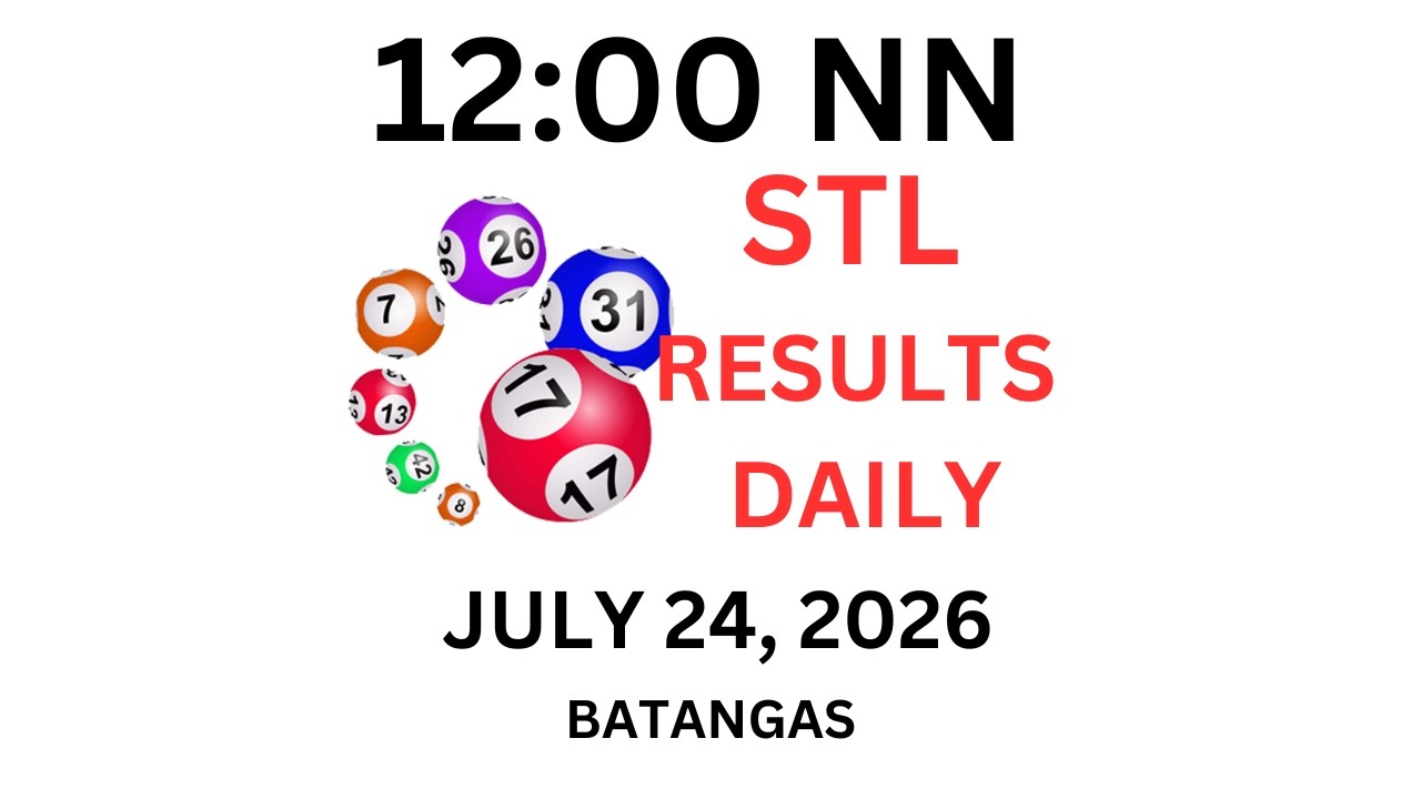 LIVE UPDATES: STL Batangas 12:00 PM Draw - July 24, 2026