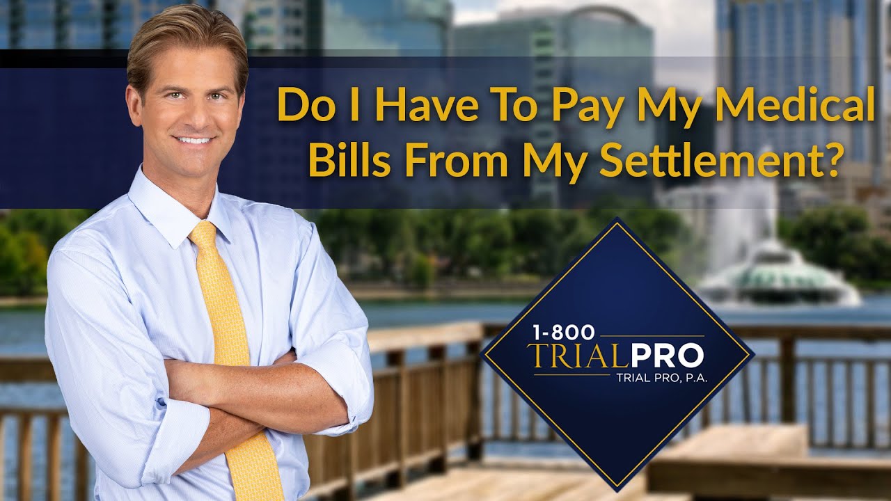 Do I Have To Pay My Medical Bills From My Settlement?
