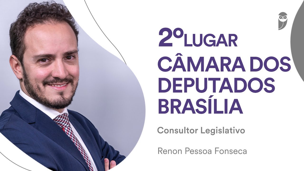 Câmara dos Deputados: Renon Pessoa, aprovado em 2° lugar para Consultor Legislativo - Área XX