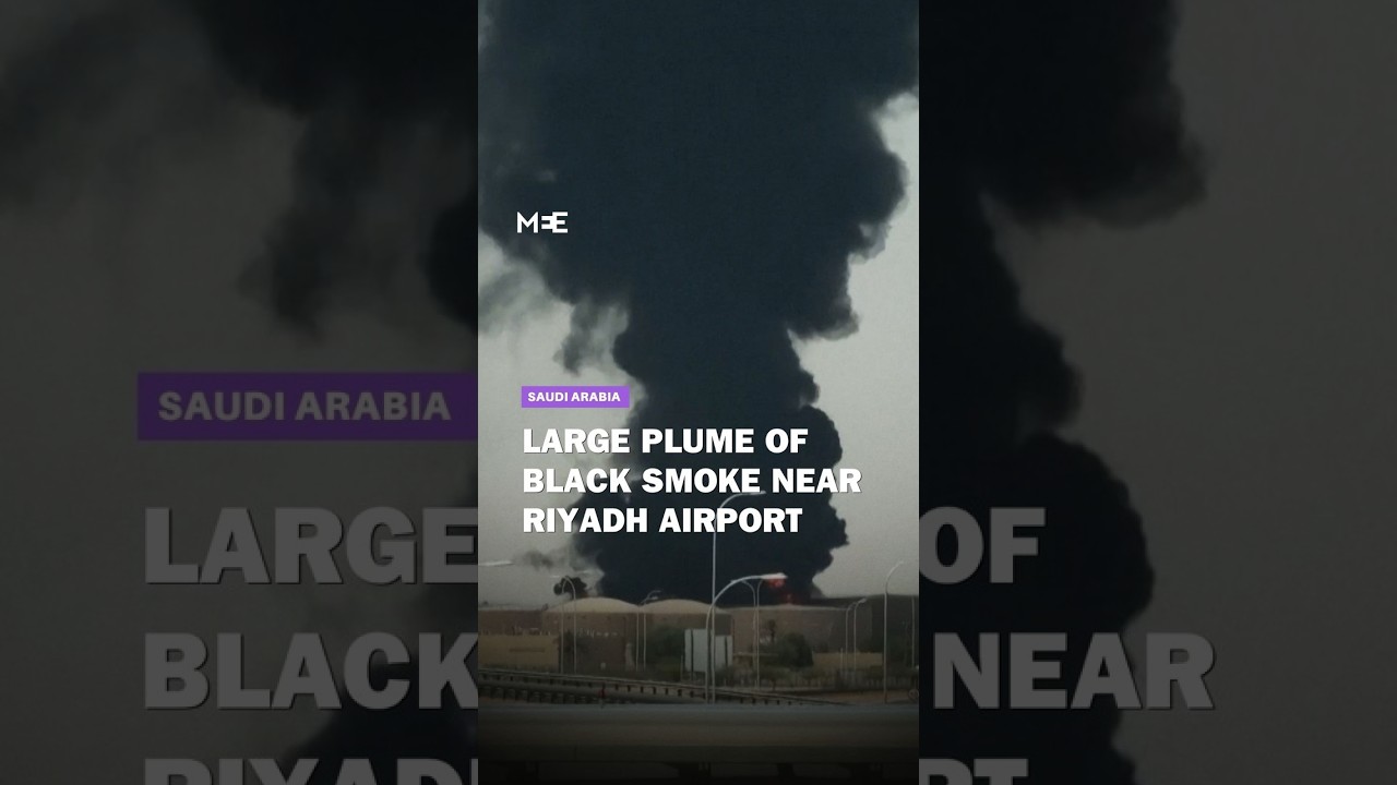 Large plume of black smoke seen near Riyadh airport