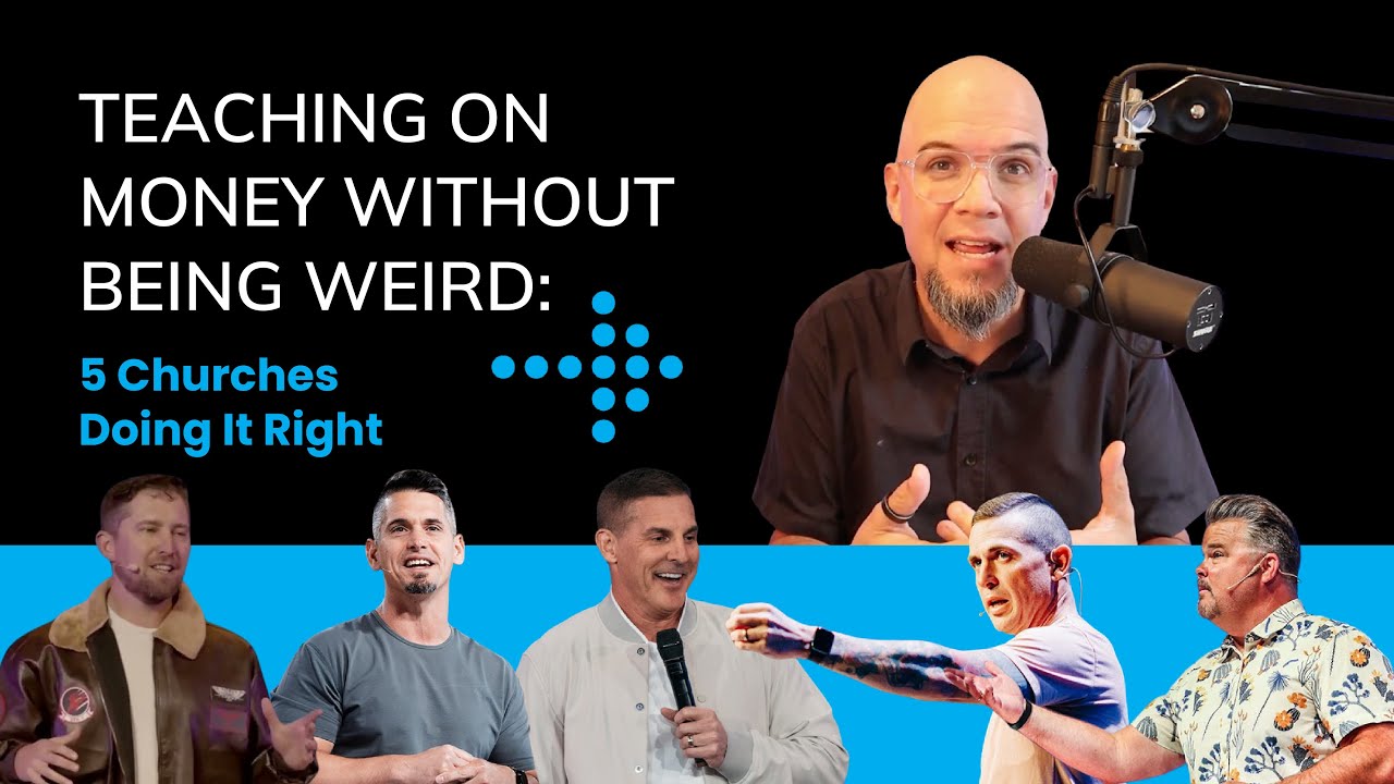 Teaching on Money Without Being Weird: 5 Churches Doing It Right