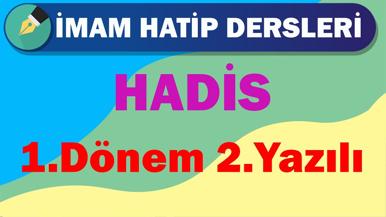 Hadis | 10.Sınıf | 1.Dönem | 2.Yazılı
