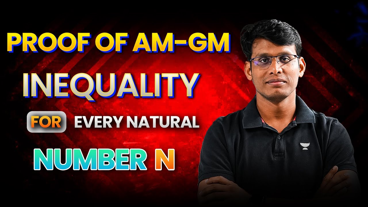 Proof of AM-GM Inequality for every Natural number N | Prashant Jain #qotd