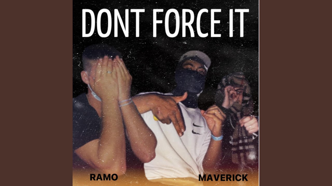DONT FORCE IT