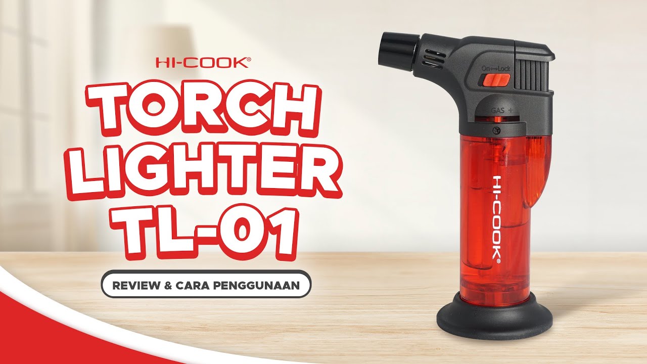 Cara Penggunaan Hi-Cook Torch Lighter TL-01 (Pemantik Obor)