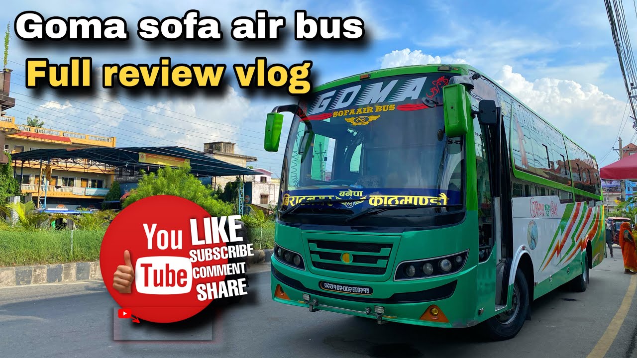 Goma Sofa Air Bus || Biratnagar To Kathmandu Full Review Vlog || Bus Vlog Nepal || Furke Manxe