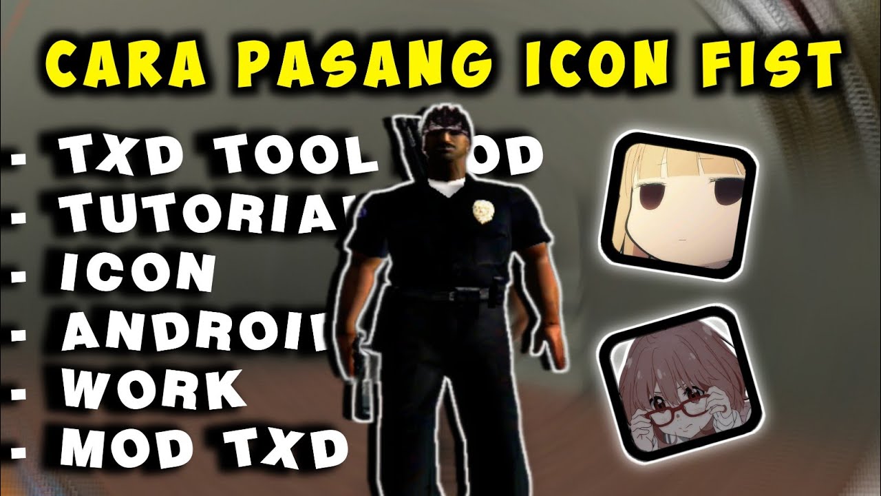 MODPACK GTA SAMP CARA UBAH ICON FIST/TINJU DI GTA SAMP ANDROID MENGGUNAKAN TXD TOOL