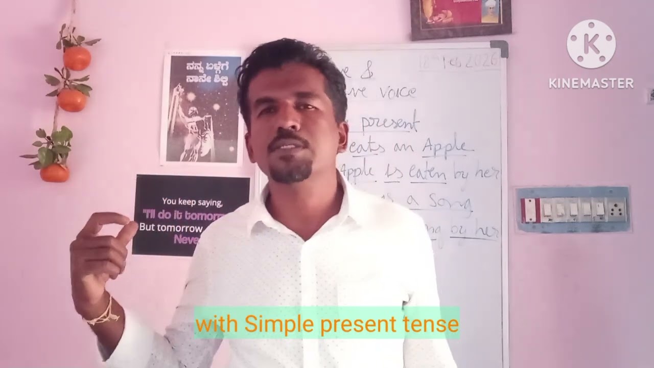 Active & Passive voice with Present tense Subtypes                 Learning English through Kannada 