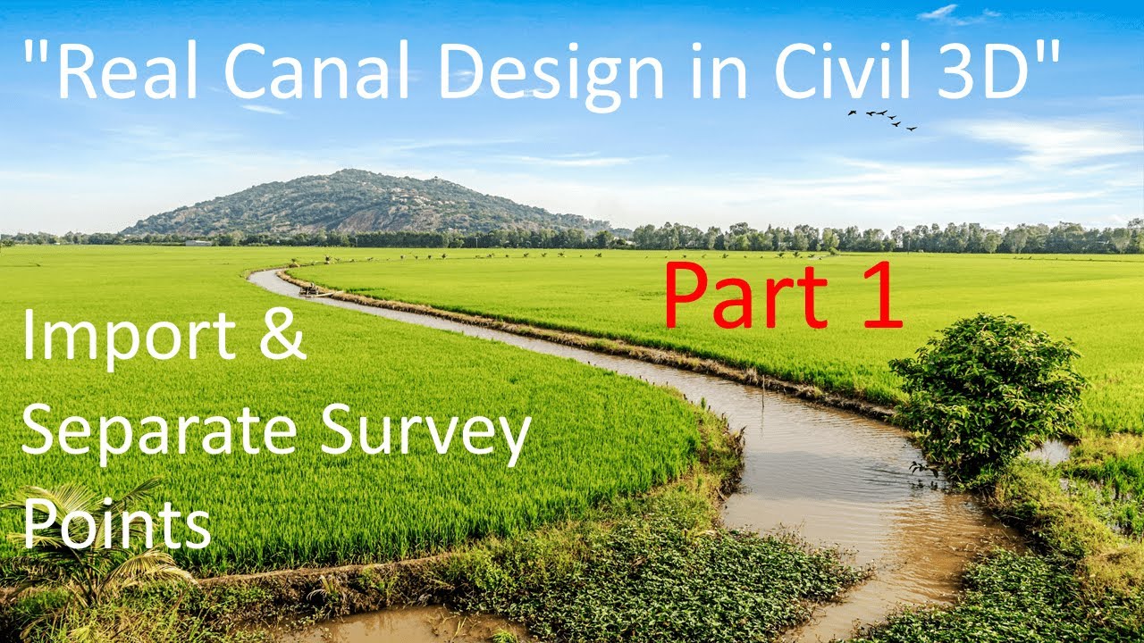 Real Canal Design in Civil 3D (Part-1) | Import & Separate Survey Points for Each Scheme