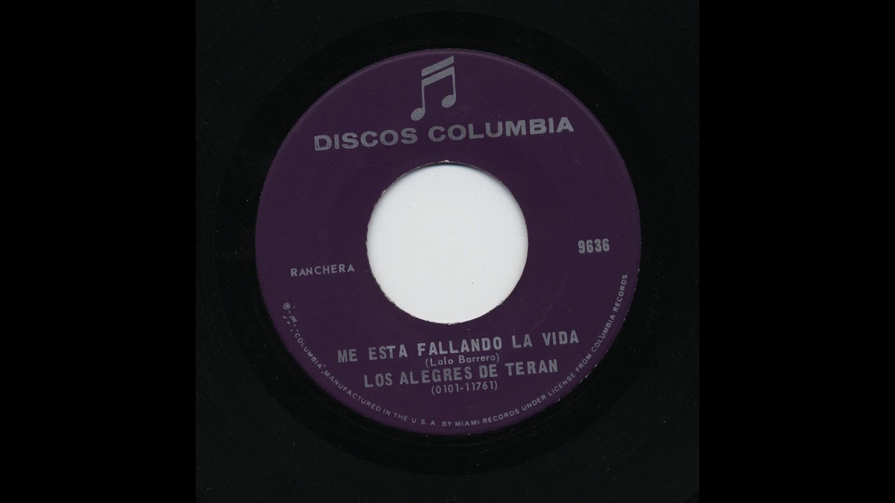 Los Alegres De Terán - Me Esta Fallando La Vida - Columbia 9636