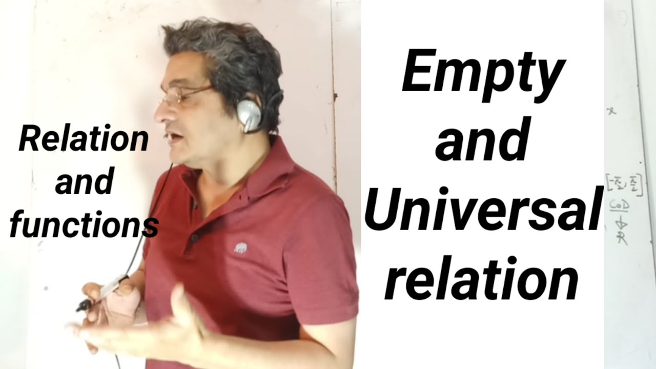 Relation and functions. Empty and universal relation. Class12 NCERT maths for beginners.L1