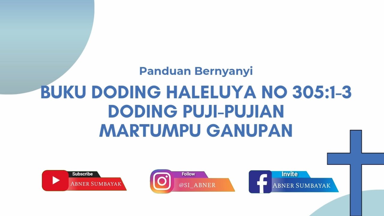 Buku Doding Haleluya No 305:1-3 | Martumpu Ganupan | Panduan Bernyanyi