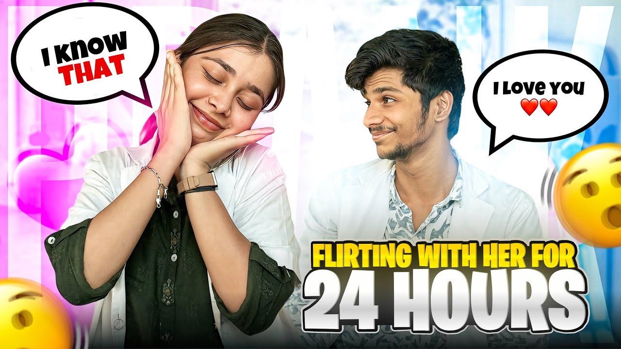FLIRTING with her (24 hrs) PRANK 😂❤️| COUPLE VLOGS 😤
