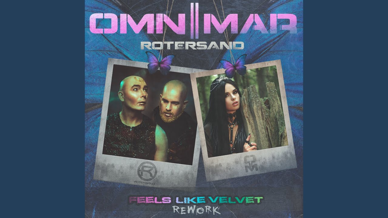 Feels Like Velvet (Rotersand Rework)