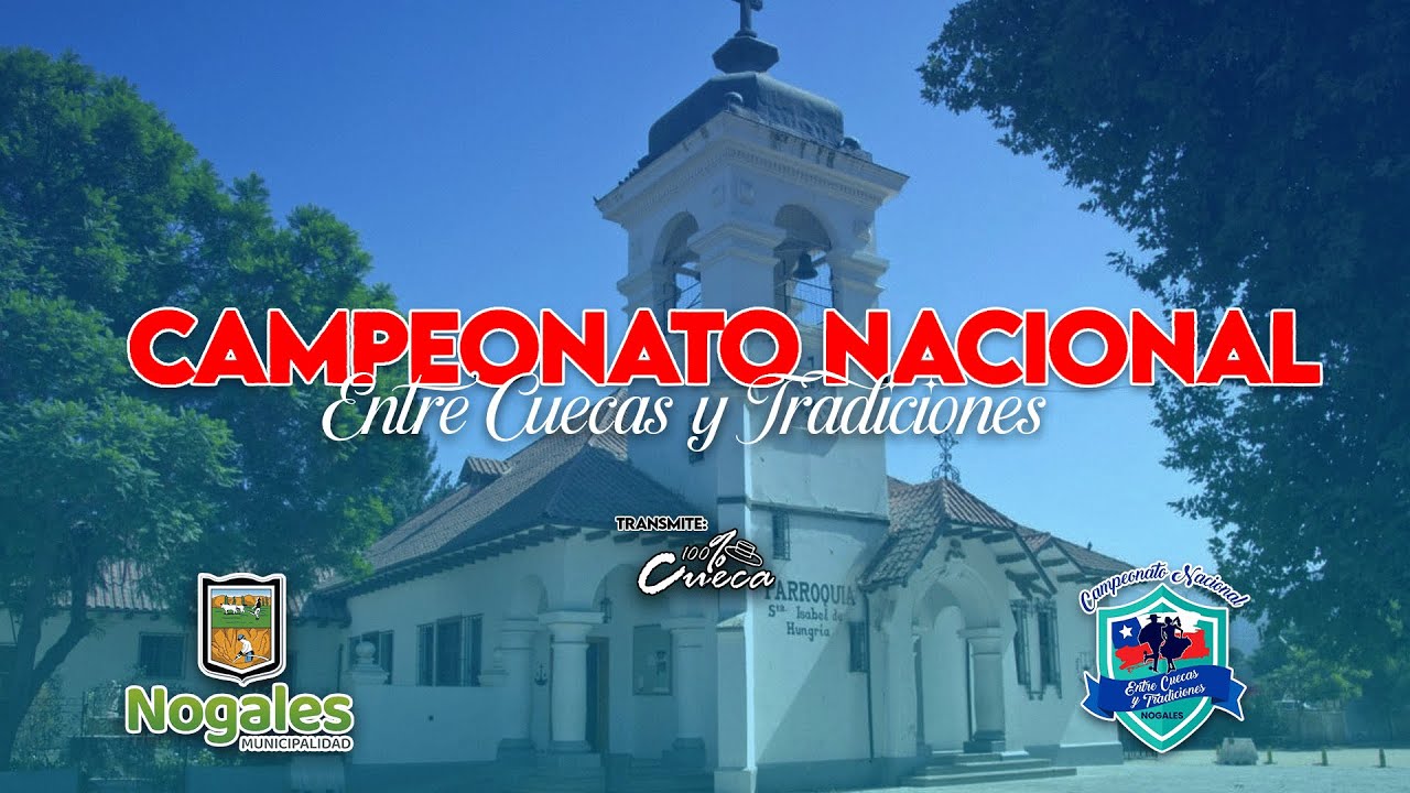 CAMPEONATO NACIONAL DE CUECA ENTRE CUECAS Y TRADICIONES 2025 - NOCHE FINAL